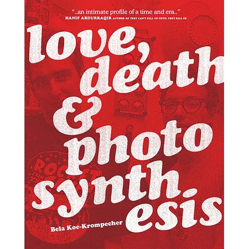 Love, Death & Photosynthesis - Paperback