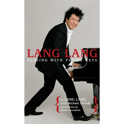 Lang Lang: Playing with Flying Keys