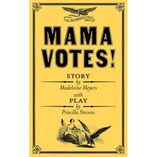 Mama Votes!