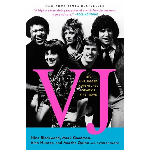 Vj: The Unplugged Adventures of Mtv's First Wave