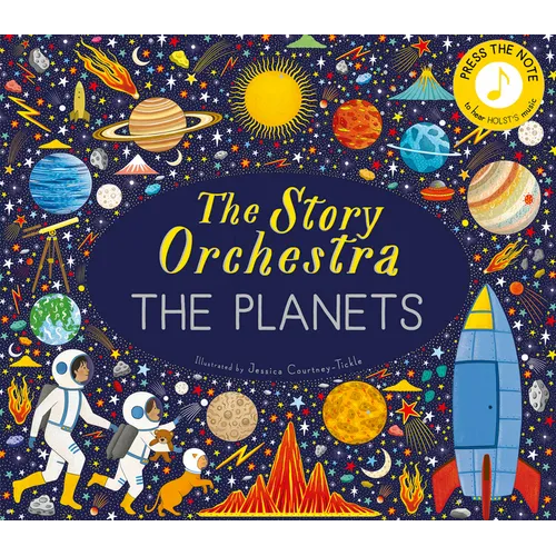 The Story Orchestra: The Planets: Press the Note to Hear Holst's Music