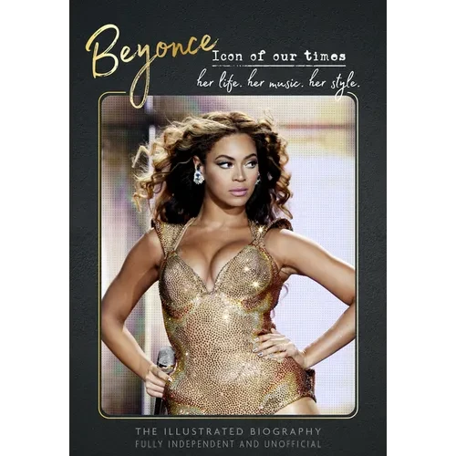 Beyonce - Icon of Our Times - Hardcover