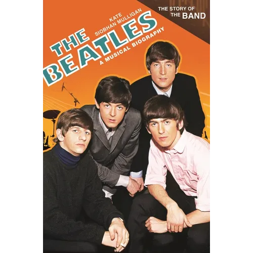 The Beatles: A Musical Biography