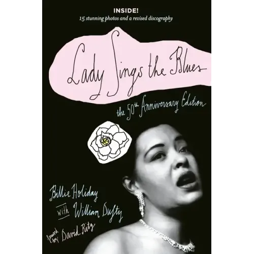 Lady Sings the Blues: The 50th-Anniversay Edition with a Revised Discography