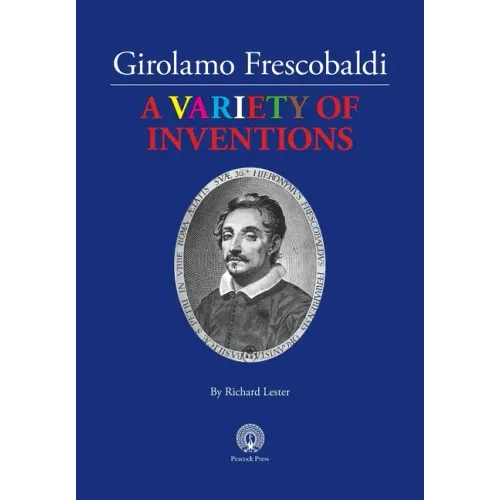 Girolamo Frescobaldi A VARIETY OF INVENTIONS