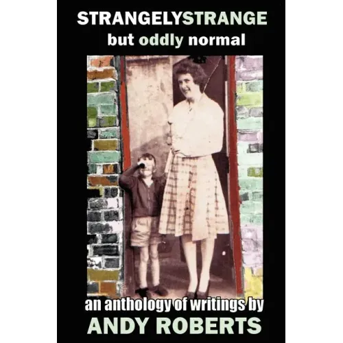 Strangely Strange but Oddly Normal