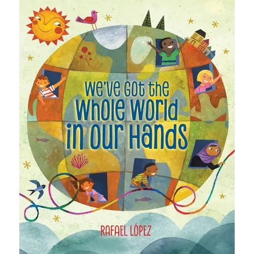 We've Got the Whole World in Our Hands
