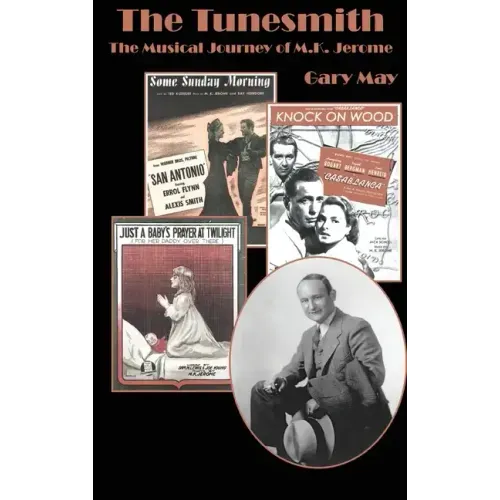 The Tunesmith (hardback): The Musical Journey of M.K. Jerome