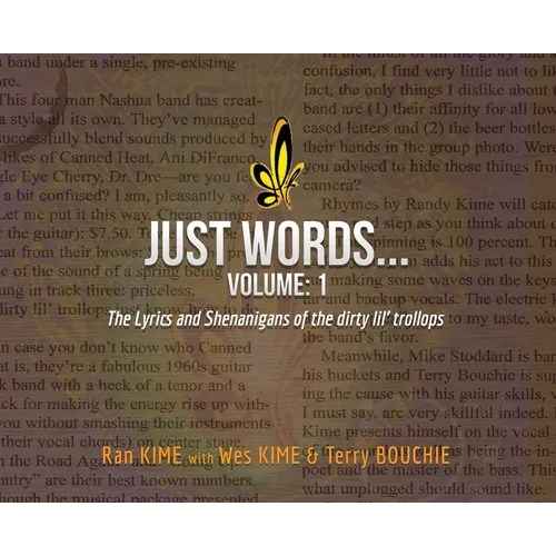 Just Words: Volume 1: The Lyrics & Shenanigans of the dirty lil' trollops