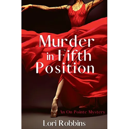 Murder in Fifth Position: An On Pointe Mystery