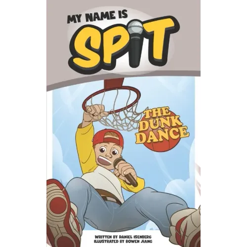 My Name Is Spit: The Dunk Dance