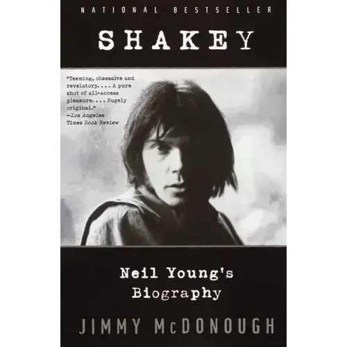 Shakey: Neil Young's Biography