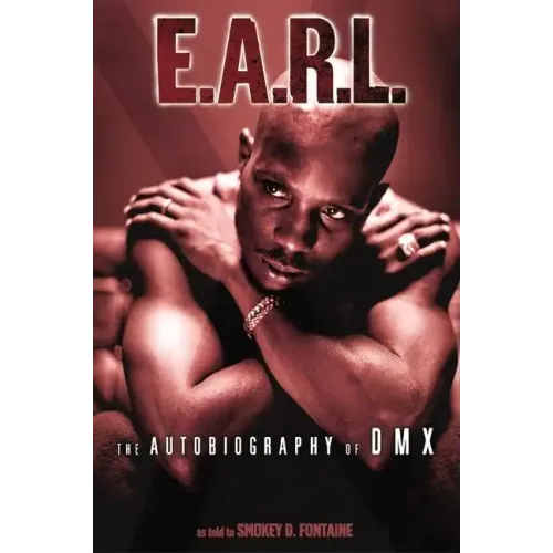 E.A.R.L.: The Autobiography of DMX