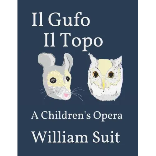 Il Gufo Il Topo: A Children's Opera