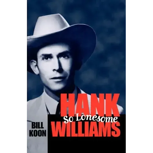 Hank Williams, So Lonesome