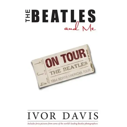 The Beatles and Me on Tour