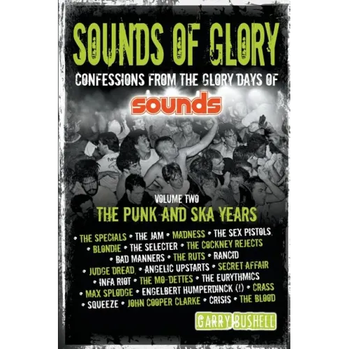 Sounds of Glory: The Punk and Ska Years