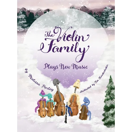 The Violin Family Plays New Music