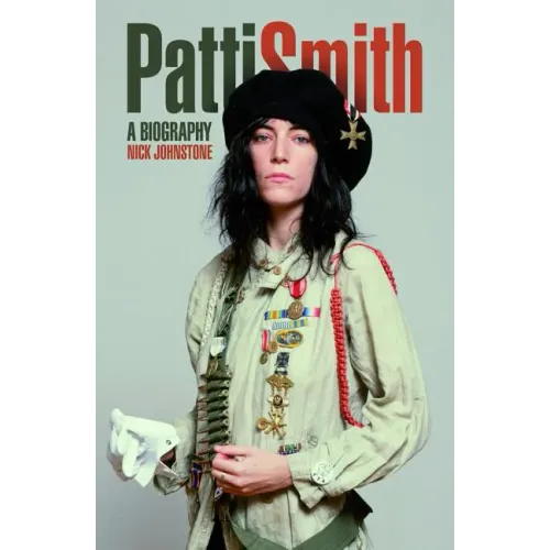 Patti Smith: A Biography
