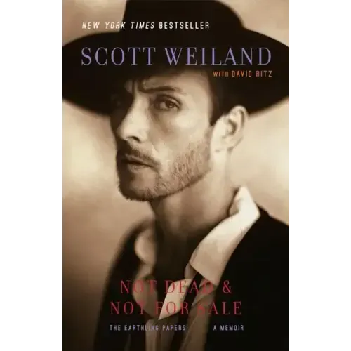 Not Dead & Not for Sale: The Earthling Papers, a Memoir