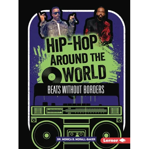 Hip-Hop Around the World: Beats Without Borders - Paperback