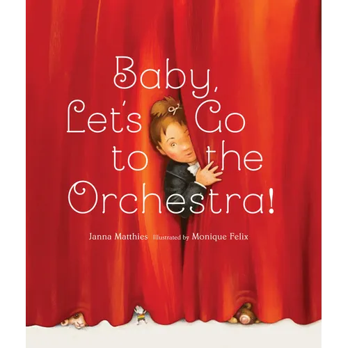 Baby, Let's Go to the Orchestra!