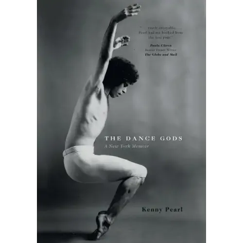 The Dance Gods: A New York Memoir