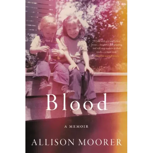 Blood: A Memoir - Paperback