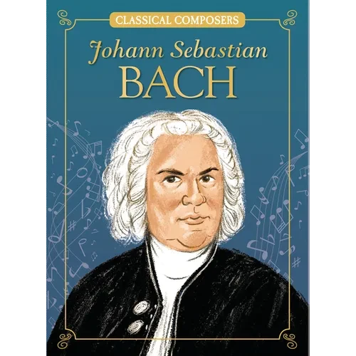 Johann Sebastian Bach - Library Binding