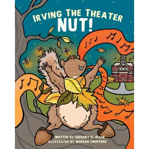 Irving the Theater Nut!