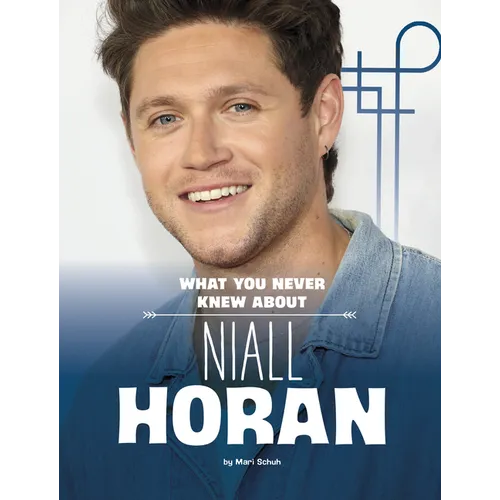 What You Never Knew about Niall Horan - Paperback