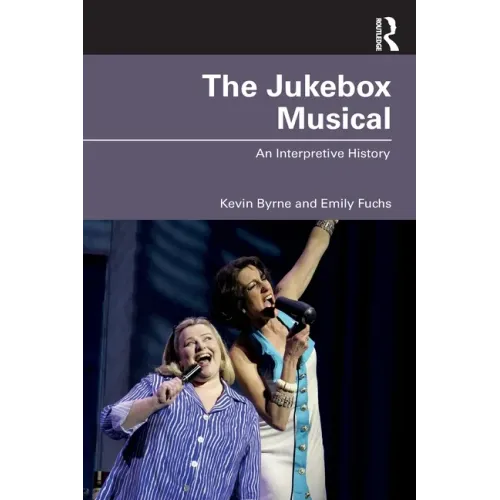 The Jukebox Musical: An Interpretive History