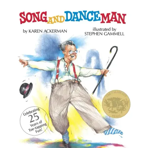 Song and Dance Man: (Caldecott Medal Winner)