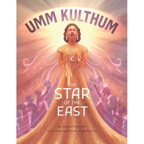 Umm Kulthum: The Star of the East