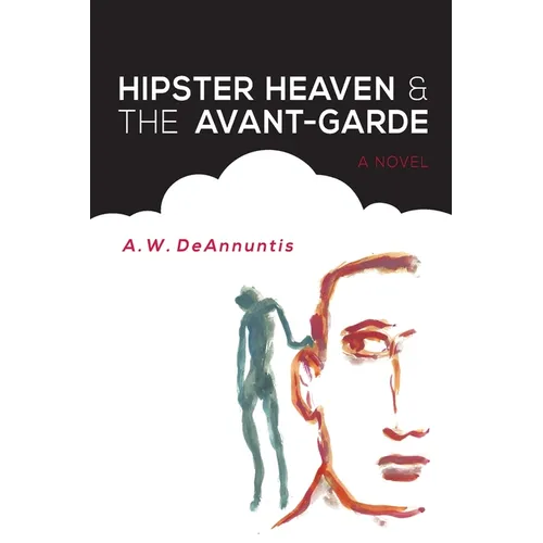 Hipster Heaven & The Avant-Garde