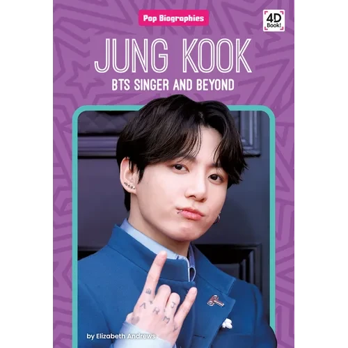 Jung Kook: Bts Singer and Beyond: Bts Singer and Beyond