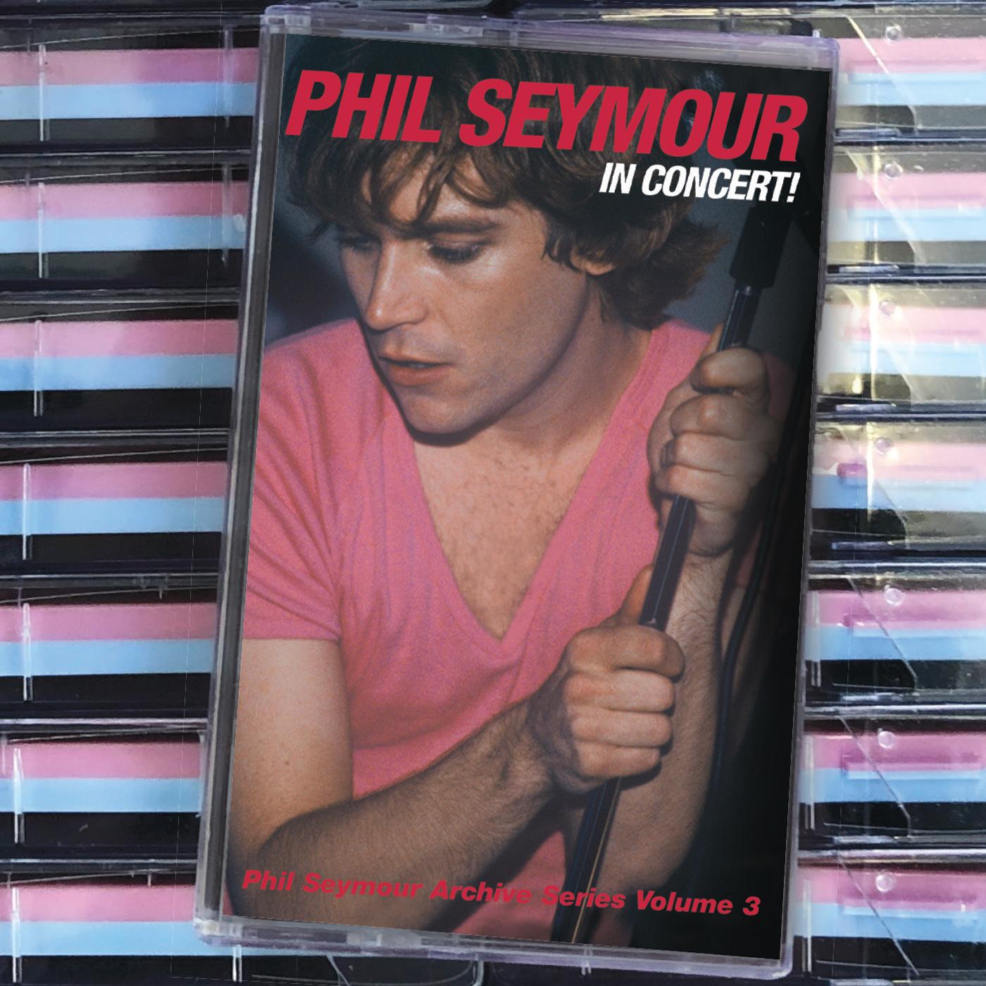 In Concert: Phil Seymour Archive Series Volume 3 (BLUE AND PINK CASSETTE) - Paladin Vinyl