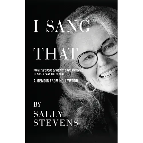 I Sang That: A Memoir from Hollywood - Paperback