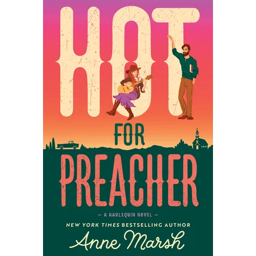 Hot for Preacher: A Spicy Small Town Opposites Attract Romance