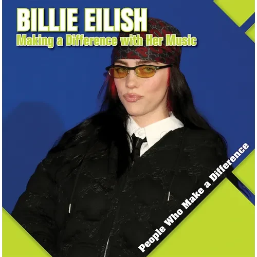 Billie Eilish: Making a Difference with Her Music