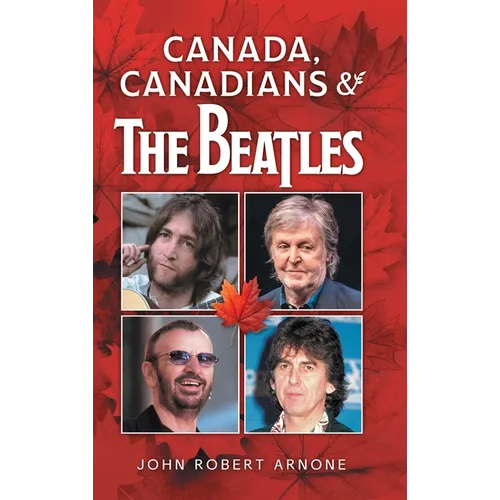 Canada, Canadians and The Beatles