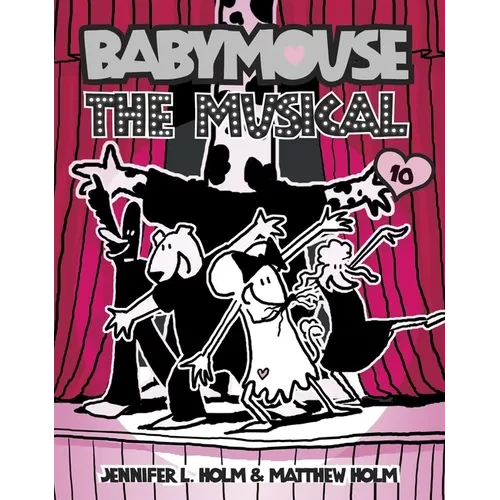 Babymouse #10: The Musical - Paperback