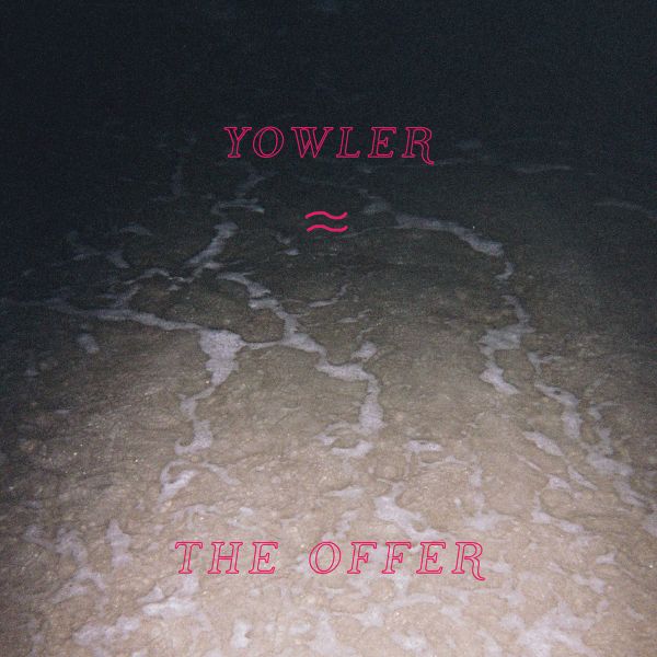 Yowler - The Offer - Paladin Vinyl