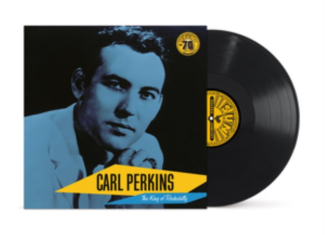 Carl Perkins: The King Of Rockabilly (Sun Records 70Th Anniversary)