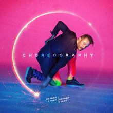 Bright Light Bright Light - Choreography - LP Vinyl