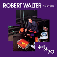 Robert Walter - Spirit Of ‘70 - LP Vinyl