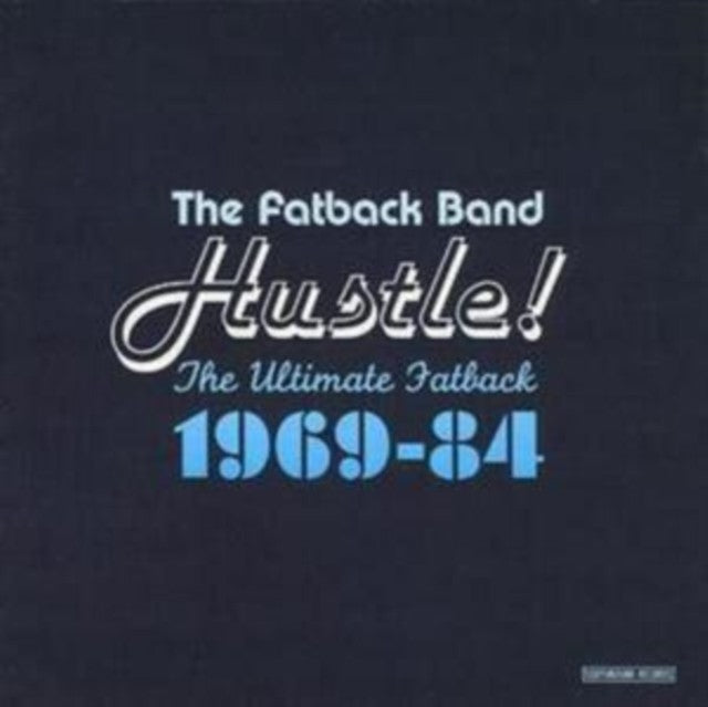 Hustle The Ultimate Fatback 1969 - 1984
