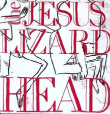 Jesus Lizard - Head - LP Vinyl