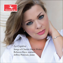 Rebecca; Jeffrey Peterson Hays - La Captive - Songs Of Charles Marie Widor - CD