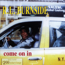 R.L. Burnside - Come On In - LP Vinyl